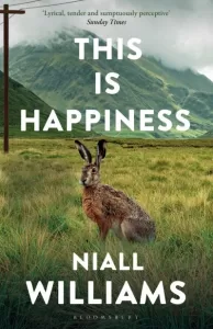 This is Happiness by Niall Williams – The Milk House