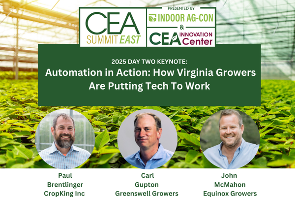 Virginia Growers Spotlight Real-World Automation Strategies In Day 2 Keynote at CEA Summit East 2025 – Urban Ag News